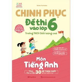 1684980063 Chinh Phuc De Thi Vao Lop 6 Truong THCS Chat